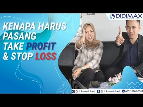 KENAPA HARUS PASANG STOP LOSS DAN TAKE PROFIT?