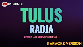 RADJA - TULUS ( Karaoke )