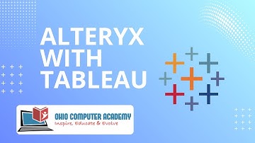 Tableau with Alteryx | Course Introduction | Dashboarding & BI Series