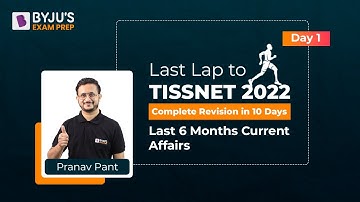 TISSNET GK | Last 6 Month Current Affairs | TISSNET MBA | Last Lap to TISSNET 2023 | BYJU