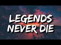 Legends Never Die (Lyrics) Ft. Against The Current [4k]