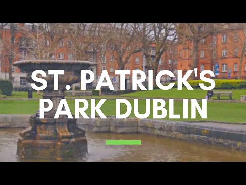 St. Patrick's Park Dublin - Things to Do in Dublin, Ireland