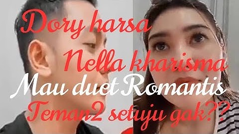 DORY HARSA MAU NGAJAK DUET NELLA KHARISMA LAGU YANG ROMANTIS