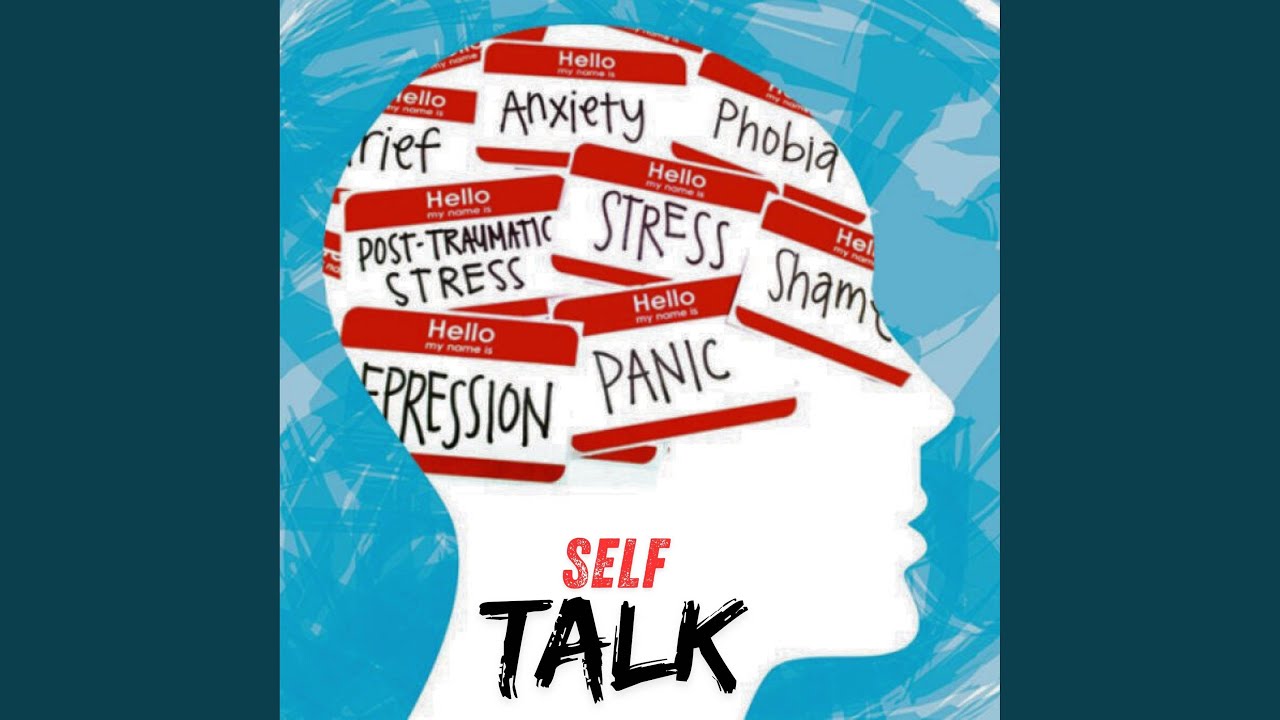 Self Talk - YouTube