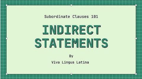 Indirect Statements | Subordinate Clauses 101