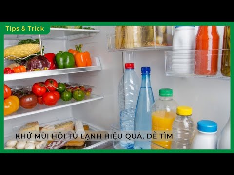 Video: Cách khử mùi hôi tủ lạnh: dụng cụ và phương pháp