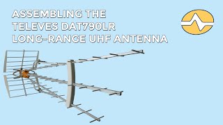Televes DigiNova Boss UHF/VHF Amplified HDTV Antenna with LTE Filter Assembling the Televes DAT790 LR UHF Antenna