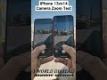 iPhone 13vs14 Camera Zoom Test