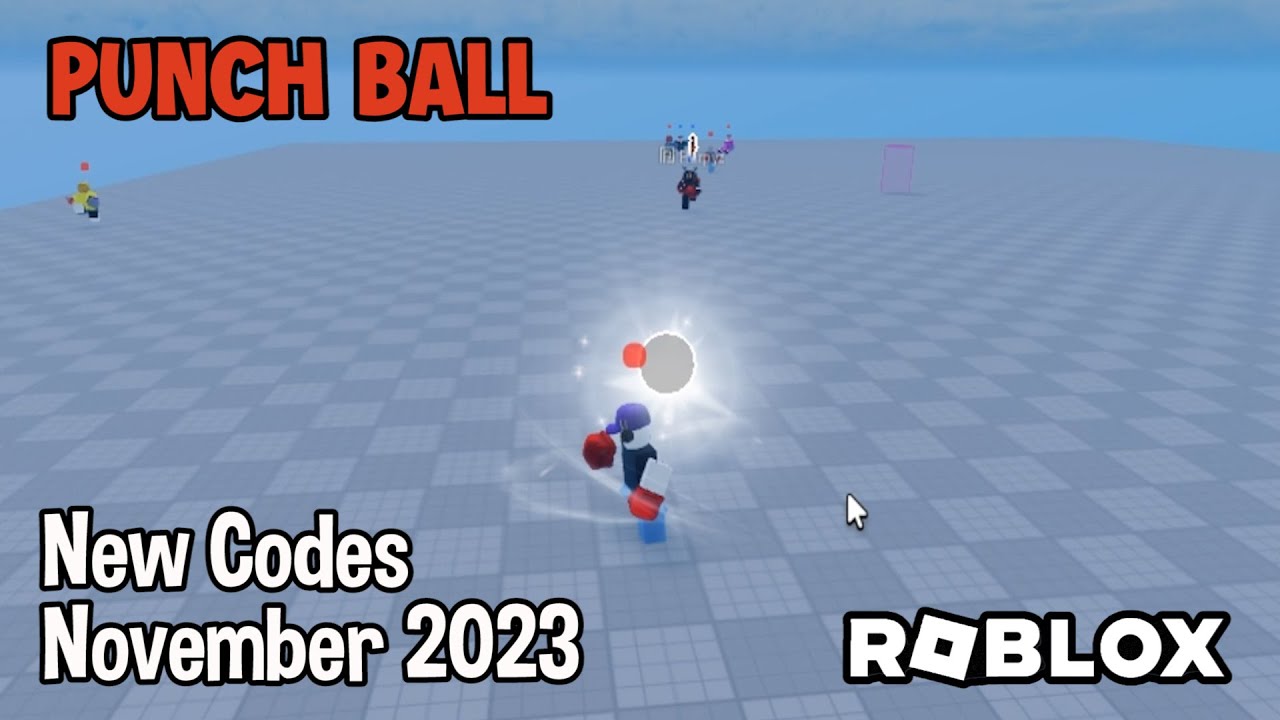 Punch Ball Codes (November 2023)