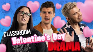 Classroom Valentine's Day Drama