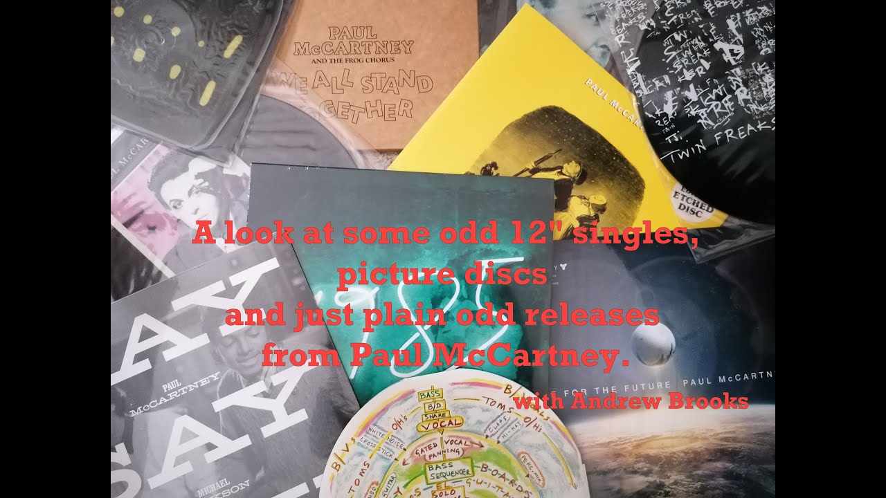 Paul McCartney odd 12" single and picture disc releases.