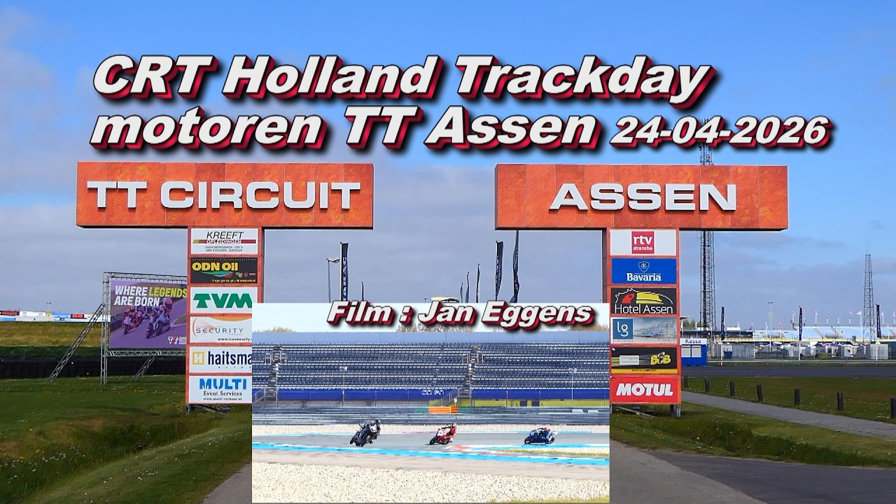 ttページ CRT Holland Trackday TT Assen 24 04 2026 - YouTube