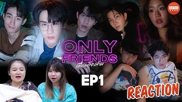 [REACTION+RECAP] Only Friends เพื่อนต้องห้าม | EP.1 | JUDJEE GANG 2
