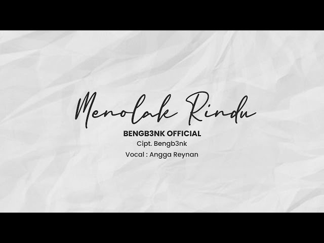 Menolak Rindu - Angga Reynan (Official Musik Video) class=