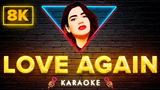 Dua Lipa - Love Again | 8K Video (Karaoke Version)