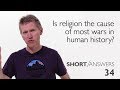 Is religion the cause of most wars?  |  Andy Bannister