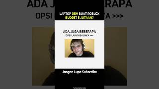 Nyari Laptop OEM 5 Jutaan yang Bisa Roblox? Ini Rekomendasinya!