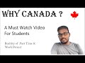 Why to choose Canada ? | Part time Jobs Reality | Must Watch Video for Students | Canada Vlogs