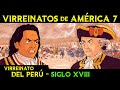 VIRREINATO del PERÚ - Siglo XVIII - Contra Tupac Amaru 🌎 Historia de VIRREINATOS de AMÉRICA ep.16