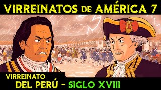 VIRREINATO del PERÚ - Siglo XVIII - Contra Tupac Amaru 🌎 Historia de VIRREINATOS de AMÉRICA ep.7