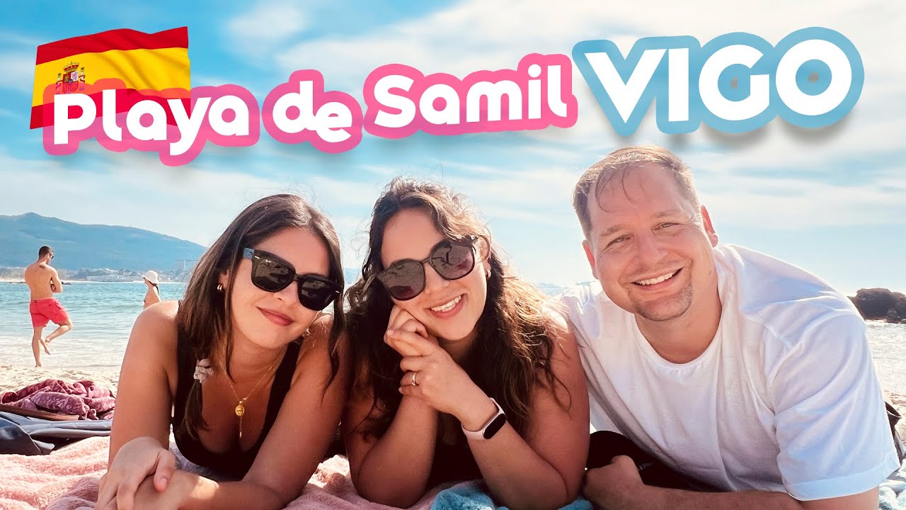 PLAYA DE SAMIL, VIGO: ¡Nuestra primera vez!