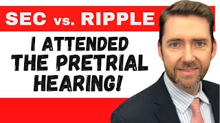 Lawyer Jeremy Hogan Discusses the SEC vs Ripple Pre-Trial Court Hearing: Revelations and Bombshells!