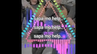 SAPA MO HELP - Ona Hetharua (lyrics)