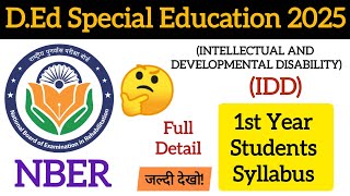 D.Ed SE(IDD) 1st Year Students | Syllabus,Theory Subjects & Practical Exam | Special D.Ed 2025|