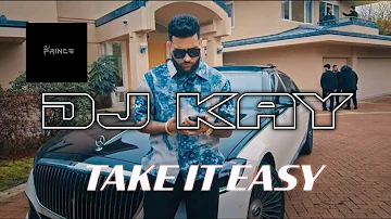 Take it easy Dhol mix ￼ Karan Aujla dj kay dj prince