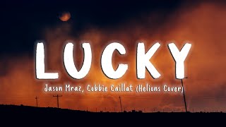 Lucky - Jason Mraz, Cobbie Caillat (Helions Cover)