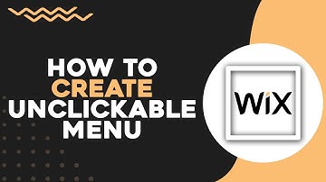 How To Create Unclickable Menu on Wix (Easiest Way)