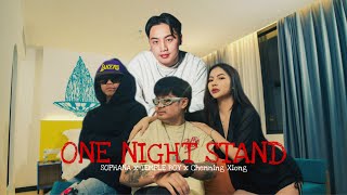 ONE NIGHT STAND | SOPHANA x TEMPLE-BOY x Chenning Xiong [ MV]