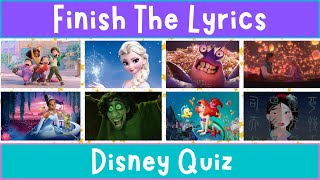 Can You Finish the Disney Lyrics? | Most Popular Disney Songs Quiz