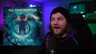 THEY'RE BACK BABY!! All That Remains - Divine // Reaction