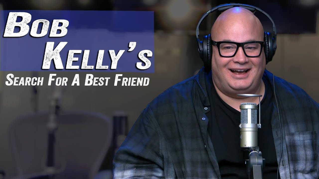 Bob Kelly's Search For A Best Friend - Jim Norton & Sam Roberts