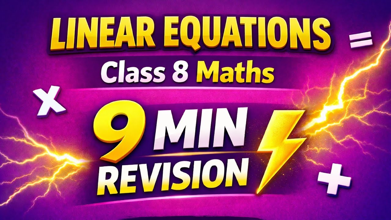 Linear Equations in One Variable |Class 8 Maths FULL REVISION in 9 Minutes |NCERT @sanskarmathmagic 