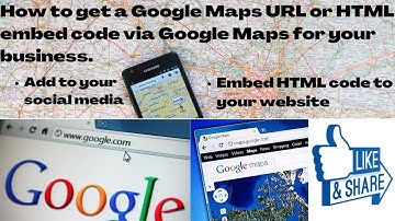 How to get a Google Maps URL or HTML code for your business to embed into your website/social media!