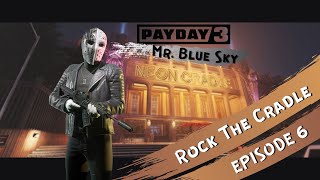 PAYDAY 3 - Rock The Cradle /// Stealth + OVK Difficulty ft @CowBoiBiscuitXD