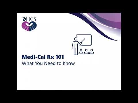 Medi-Cal Rx 101 Prescriber Webinar