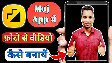 Moj App Me Photo Se Video Kaise Banaye | How To Make Video From Photo In Moj App | Moj Photo Video |