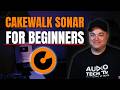 How To Start Making Music In Cakewalk Sonar | Free DAW