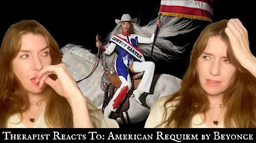 Therapist Reacts To: American Requiem by Beyonce *WOW*
