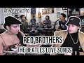 Latinos  to REO Brothers - Beatles’ Love Songs ❤️ | REACTION