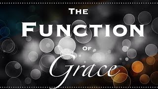 The Function Of Grace (We Out Here Trying To Function)