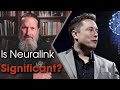 Neuralink and true significance