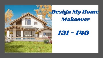 Design My Home Makeover Level 131 - 140 Answers