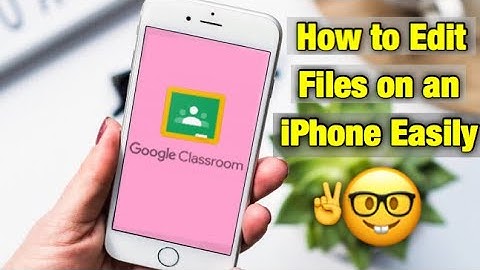 Google Classroom App: Edit files and submit work using DocHub on Iphone