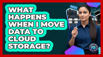 What Happens When I Move Data To Cloud Storage?