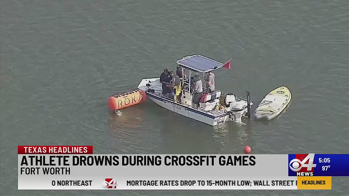 Athlete drowns during CrossFit Games in Fort Worth