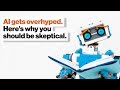 You should be skeptical when it comes to hyped-up AI. Here’s why | Gary Marcus